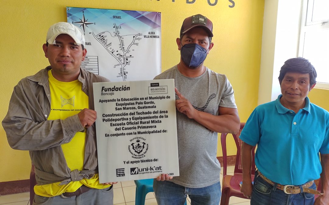 Finaliza proyecto de construcción del techado del área polideportiva de la Escuela Oficial Mixta del Caserío Primavera del Municipio de Esquipulas Palo Gordo.